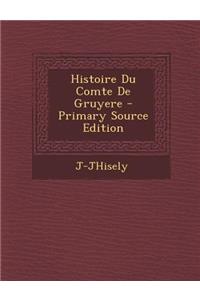 Histoire Du Comte de Gruyere