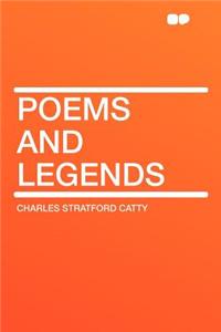 Poems and Legends