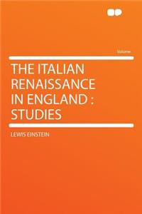 The Italian Renaissance in England
