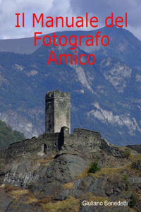 Il Manuale Del Fotografo Amico