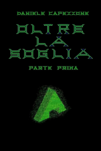 Oltre La Soglia - Parte Prima