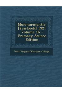 Murmurmontis: [Yearbook] 1921 Volume 16