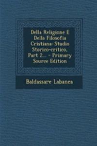 Della Religione E Della Filosofia Cristiana