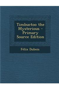 Timbuctoo the Mysterious