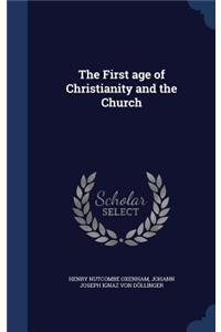 The First Age of Christianity and the Church