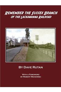 Remember the Sussex Branch of the Lackawanna Railroad