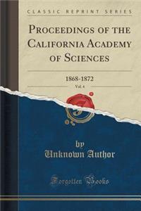 Proceedings of the California Academy of Sciences, Vol. 4