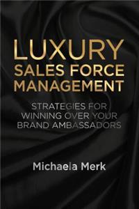 Luxury Sales Force Management