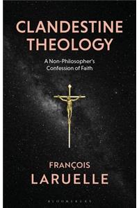 Clandestine Theology