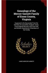 GENEALOGY OF THE MERCER-GARNETT FAMILY O