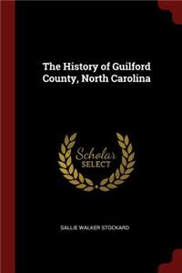 The History of Guilford County, North Carolina