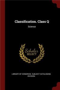 Classification. Class Q