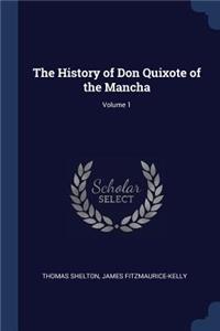 The History of Don Quixote of the Mancha; Volume 1