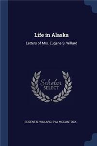 Life in Alaska