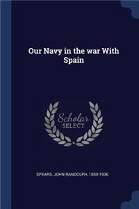 Our Navy in the war With Spain