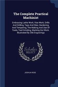 The Complete Practical Machinist