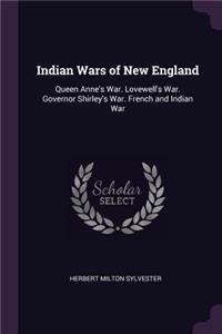 Indian Wars of New England