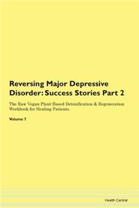 Reversing Major Depressive Disorder: Suc