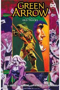 Green Arrow Vol. 9: Old Tricks