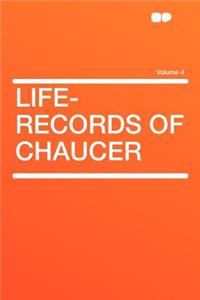 Life-Records of Chaucer Volume 4