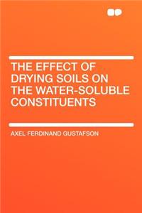 The Effect of Drying Soils on the Water-Soluble Constituents