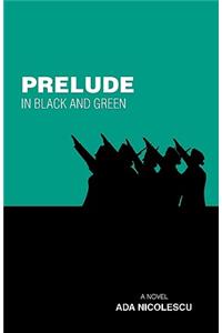 Prelude in Black and Green