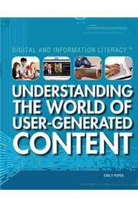 Understanding the World of User-Generated Content