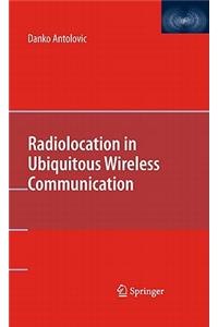 Radiolocation in Ubiquitous Wireless Communication