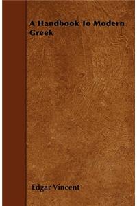 A Handbook To Modern Greek