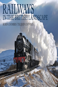 Railways in the British Landscape