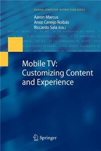 Mobile Tv: Customizing Content and Experience