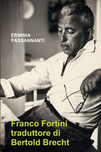 Franco Fortini Traduttore Di Bertold Brecht
