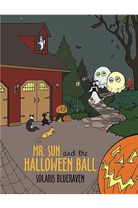 Mr. Sun and the Halloween Ball