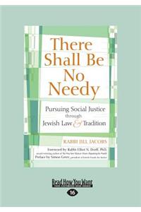 There Shall Be No Needy