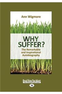 Why Suffer ?