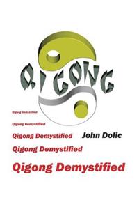 Qigong Demystified
