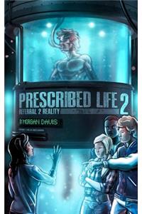 Prescribed Life 2