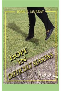Hope in Difficult Seasons