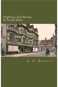 Highways and Byways in North Wales
