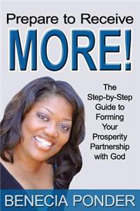 Prepare to Receive More!