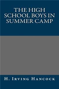 The High School Boys in Summer Camp