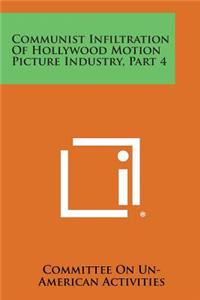 Communist Infiltration of Hollywood Motion Picture Industry, Part 4