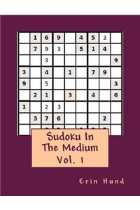 Sudoku In The Medium Vol. 1