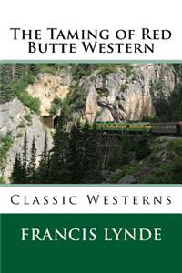 The Taming of Red Butte Western