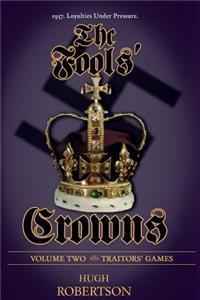 The Fools' Crowns - Volume 2