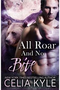 All Roar and No Bite