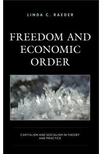 Freedom and Economic Order