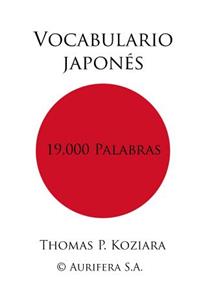 Vocabulario Japones: 19,000 Palabras / 19,000 Words