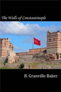 The Walls of Constantinople