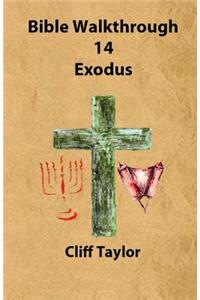 Bible Walkthrough - 14 - Exodus